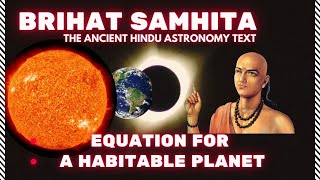 Formula for a Habitable Planet  Brihat Samhita [upl. by Ylrebma]