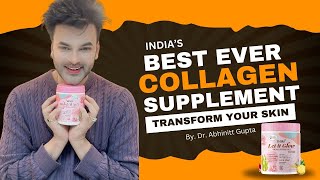 quotTransform Your Skin Best Ever Collagen Supplement in India  45Day Results by DrAbhinitgupta [upl. by Atiuqat845]