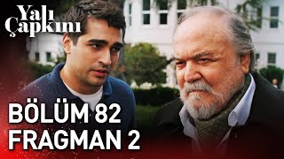 Yalı Çapkını 82 Bölüm 2 Fragman [upl. by Lopez]