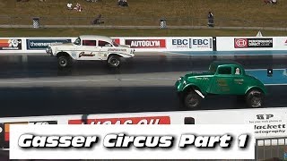 NSRA 2019 Hot Rod Drags Gasser Circus Part 1 [upl. by Osbourn]