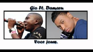 Gio ft Damaru  Voor jouw Lyrics [upl. by Shing51]