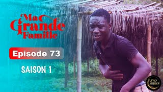 Série Ivoirienne  Ma Grande Famille  Saison 1 Episode 73 [upl. by Aimehs]