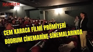 Cem Karaca filmi prömiyeri Bodrum Cinemarine Sinemalarında [upl. by Aneris]