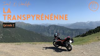 La Transpyrénéenne  Episode 2  Trail Ktm 790 Adventure r X Vanlife [upl. by Dugan]