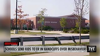 Schools Send Kids To Emergency Room In HANDCUFFS Over Misbehavior [upl. by Rigdon527]