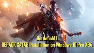 How To Install Battlefield 1 REPACK XATAB on Windows 10 Pro X64 [upl. by Llertnor897]