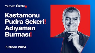 Kastamonu Pudra Şekeri Adıyaman Burması  Yılmaz Özdil [upl. by Esaertal]