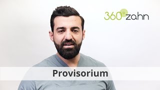 Provisorium  Was ist ein Provisorium  DentalLexikon  360°zahn [upl. by Iat]