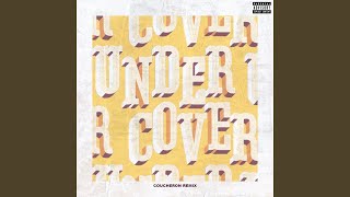 Undercover Coucheron Remix [upl. by Tshombe]