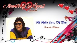 Ronnie Milsap  Ill Take Care Of You 1986 [upl. by Jourdan]