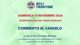 Commento al Vangelo di Domenica 17 Novembre 2024 [upl. by Pournaras]