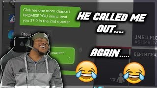 He Came Back for MoreMadden 19 Trash Talk Game  Madden 19 Ultimate Team  Jmellflo [upl. by Assylla]