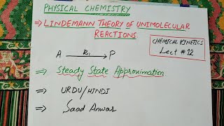 Lindemann theory of Unimolecular reaction LindemannChristiansen mechanismUrdu\Hindipart 1saad [upl. by Rizzo596]