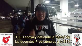 TJER apoya y defiende la quottomaquot de las Docentes Provisionales a la SED [upl. by Edora]