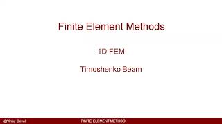 Finite Element Methods Lecture 12  1D Timoshenko Beam Element Formulation [upl. by Akamaozu]