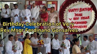 Birthday Celebration of very Rev Msgr Ferdinand Gonsalves at Milagres Cathedral Kallianpur Udupi [upl. by Farah]