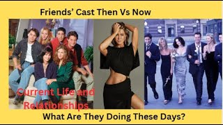 Friends Cast Then Vs Now  Their Age Partners and Reunion celebritygossip friends friendscast [upl. by Aivad]