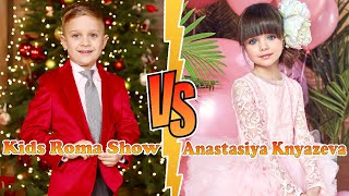 Kids Roma Show VS Anastasiya Knyazeva Transformation 👑 New Stars From Baby To 2023 [upl. by Sirtimed]