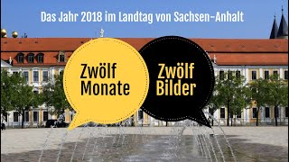 Landtag von SachsenAnhalt Jahresrückblick 2018 [upl. by Etnaid]