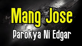 Mang Jose KARAOKE  Parokya Ni Edgar [upl. by Hgielak]