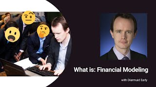 S1E10  What is Financial Modeling with Diarmuid Early 010 [upl. by Esmerelda]