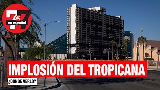 Noticias de Las Vegas  ¿Dónde puedo ver la implosión del hotel Tropicana [upl. by Xonnel]