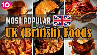 Incredible Top 10 Most Popular UK Foods  Traditional British Foods  UK Street Foods [upl. by Monique]