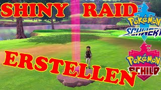 ✨SHINY RAID✨ selber ERSTELLEN Das kann jeder ganz einfach nach machen  Pokemon Schwert und Schild [upl. by Beaver]