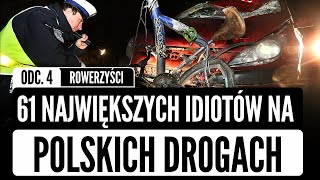 61 największych IDIOTÓW na polskich drogach cz4  rowerzyści  KATASTROFY [upl. by Reppiks]