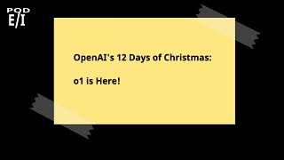 OpenAIs 12 Days of Christmas o1 is Here [upl. by Aihsem]