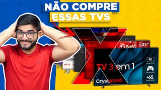 CUIDADO 5 Smart TVs que NÃO VALEM a pena COMPRAR em 2024 com opções melhores [upl. by Carrie]