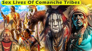 SAVAGE Insane SEX Lives Of Comanche Tribes [upl. by Melinde38]