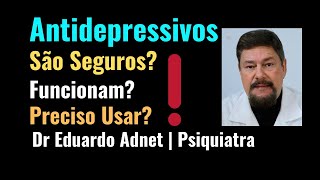 ANTIDEPRESSIVOS SÃO SEGUROS  Fluoxetina  Paroxetina  Sertralina  Citalopram [upl. by Alyad175]