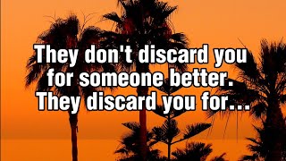 They Dont Discard You For Someone Better But Quotes [upl. by Attenov]