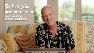 Fatboy Slim  Eat Sleep Rave Repeat  Behind The Tune Episode 6 [upl. by Notanhoj]