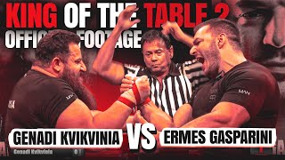 GENADI KVIKVINIA vs ERMES GASPARINI  KING OF THE TABLE 2 OFFICIAL FOOTAGE [upl. by Ardnaeel939]