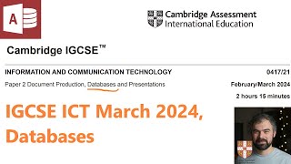 March 2024 Paper 2 Databases Cambridge IGCSE ICT [upl. by Solis547]