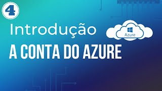 Introdução a contas do Azure [upl. by Aisek644]