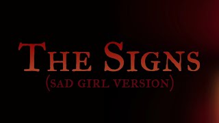 The Signs  original song sad girl version [upl. by Berard]