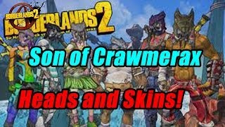 Borderlands 2  Son of Crawmerax Heads and Skins  All DLC Heads and Skins Showcase [upl. by Anirazc305]