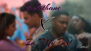 Mahin 31  Snehithane X In My Bed Remix Lyrics Video [upl. by Nevi61]