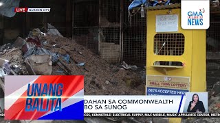 Nasa 100 tindahan sa Commonwealth Market naabo sa sunog  Unang Balita [upl. by Niret]