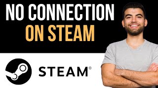 ✅ How To Fix Steam No Connection Error Easy Guide [upl. by Lindo]