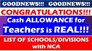 Cash ALLOWANCE for Teachers is REAL LIST OF SCHOOLSDIVISIONS with NCA As Of JULY 14 2023 [upl. by Hnoj892]