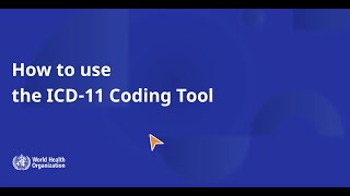 How to use the ICD11 coding tool [upl. by Rabbaj48]