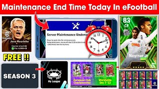 Maintenance End Time In eFootball 2024 Mobile  Pes Server Maintenance End  Season 3 [upl. by Yr]