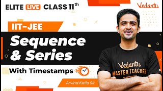 Sequence and Series Class 11  One Shot  Marathon  JEE Main  JEE Advanced Arvind Kalia Sir VJEE [upl. by Clevie]