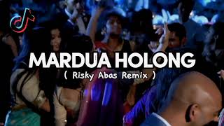 MARDUA HOLONG  DISCO TANAH   RISKY ABAS REMIX [upl. by Yrebmik]