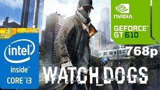 Watch Dogs  GT 610  I3 3220  4GB RAM  720P [upl. by Tiersten]