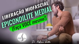 LIBERAÇÃO MIOFASCIAL EPICONDILITE MEDIAL do COTOVELO FISIOTERAPIA MANUAL Clínica Dr Robson Sitta ® [upl. by Puri]